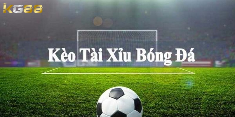 Kèo tài xỉu